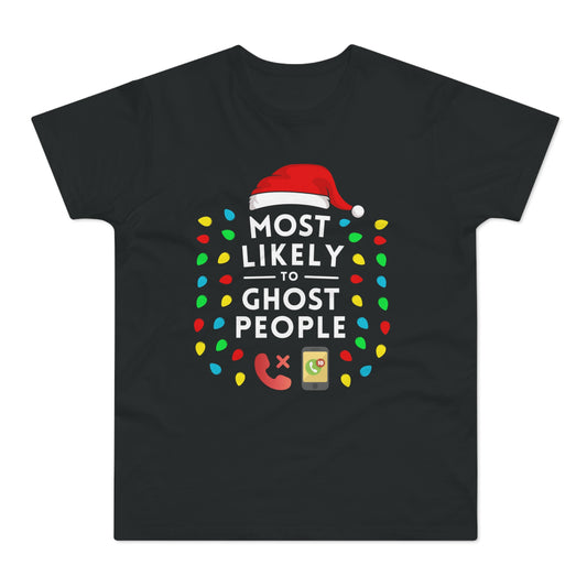 Most Likely To Ghost People Christmas T-Shirt
