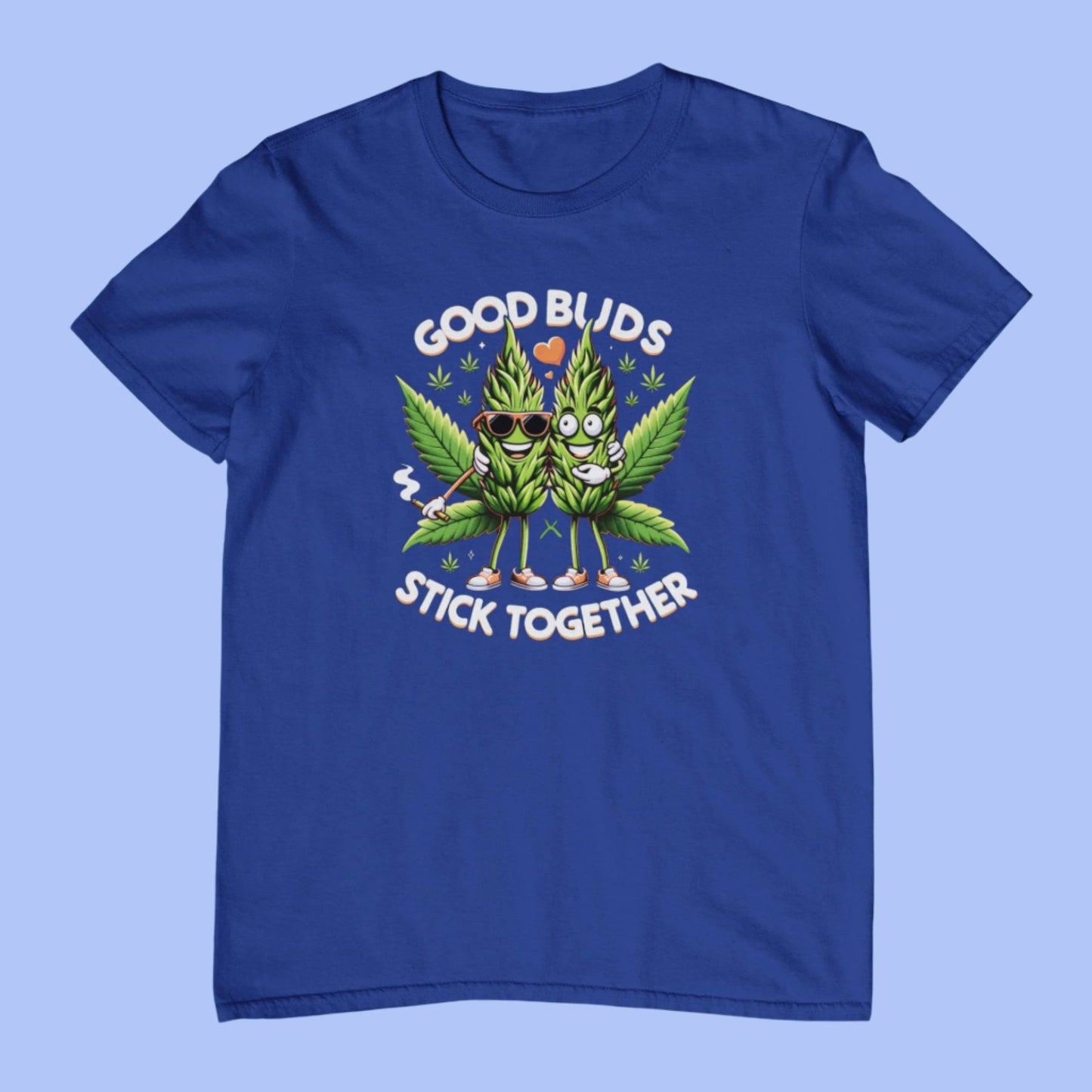 Good Buds Stick Together Novelty T-Shirt