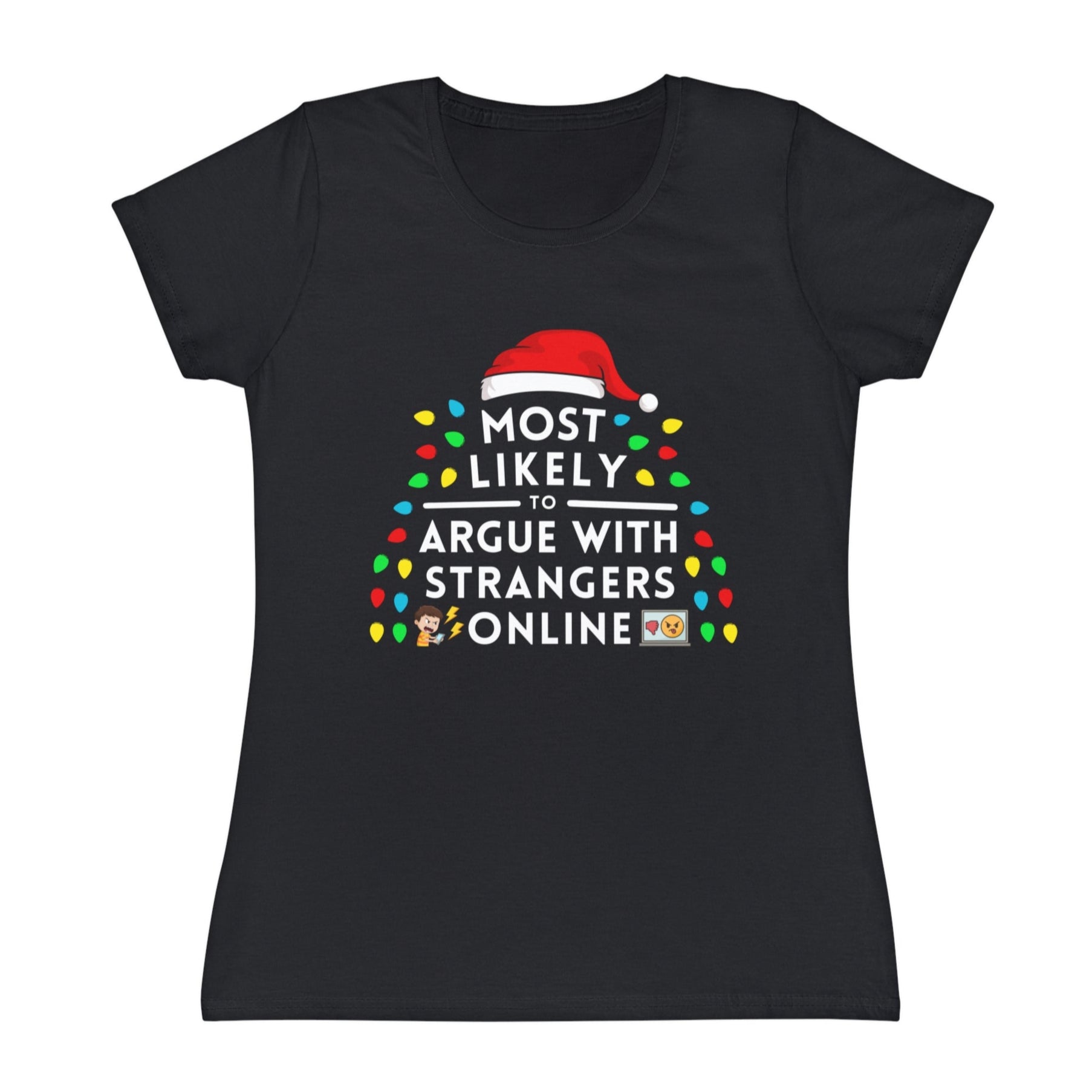 Most Likely To Argue With Strangers Online Ladies Christmas T-Shirt