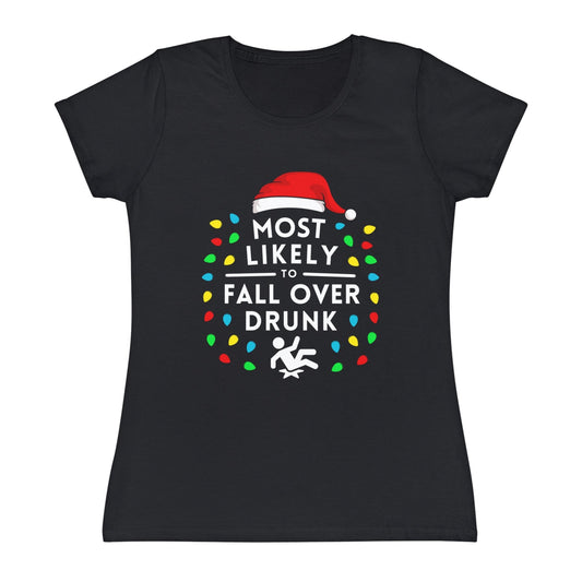 Most Likely To Fall Over Drunk Ladies Christmas T-Shirt