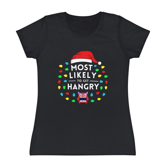 Most Likely To Get Hangry Ladies Christmas T-Shirt