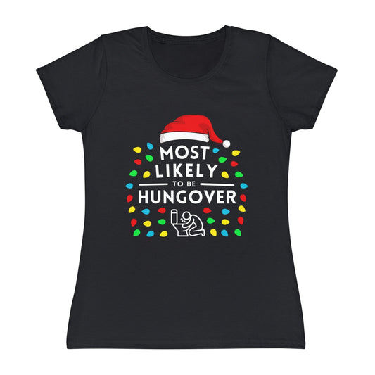 Most Likely To Be Hungover Ladies Christmas T-Shirt