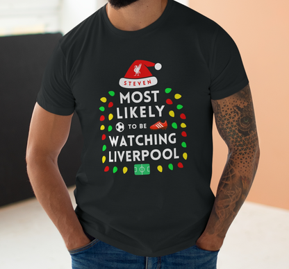 Most Likely To Be Watching Liverpool - Mens Personalised Crew Neck Christmas T-Shirt