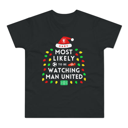 Most Likely To Be Watching Man United Personalised Christmas T-Shirt