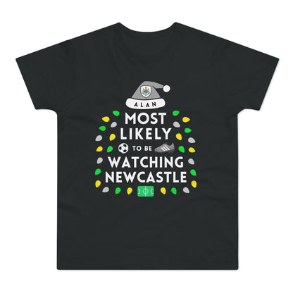 Most Likely To Be Watching Newcastle Personalised Christmas T-Shirt