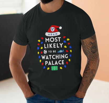 Most Likely To Be Watching Crystal Palace Personalised Christmas T-Shirt