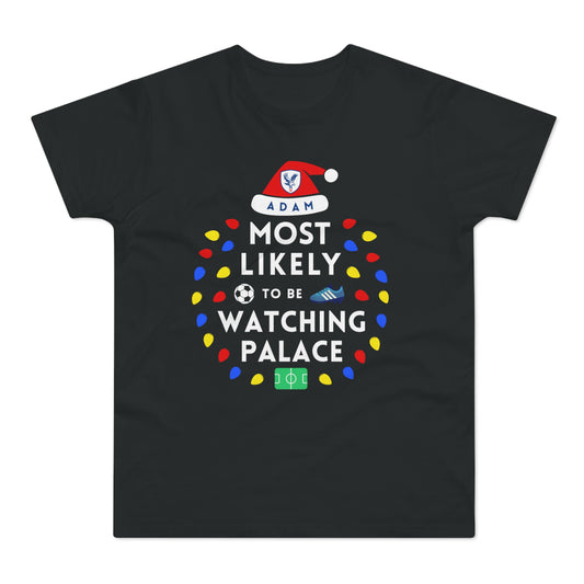 Most Likely To Be Watching Crystal Palace Personalised Christmas T-Shirt