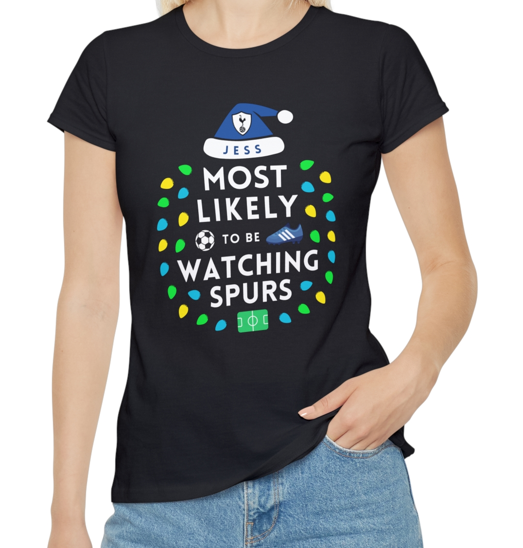 Most Likely To Be Watching Spurs Ladies Personalised Christmas T-Shirt