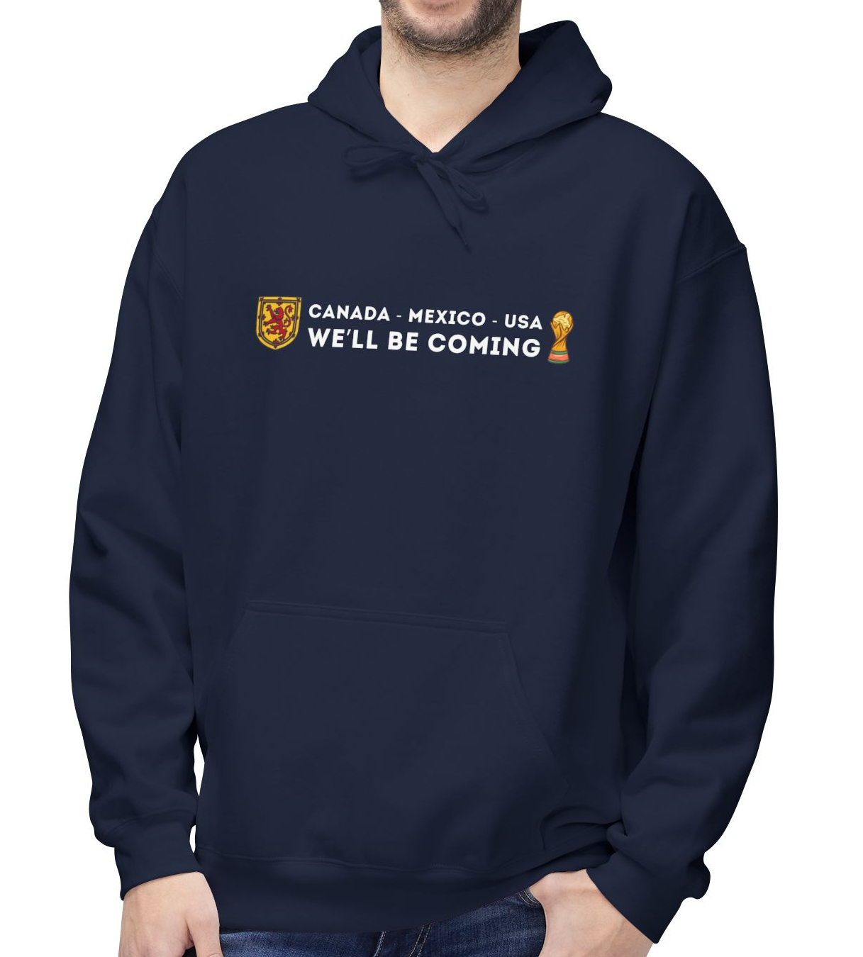 Canada Mexico USA We'll Be Coming Scotland World Cup 2026 Hoodie