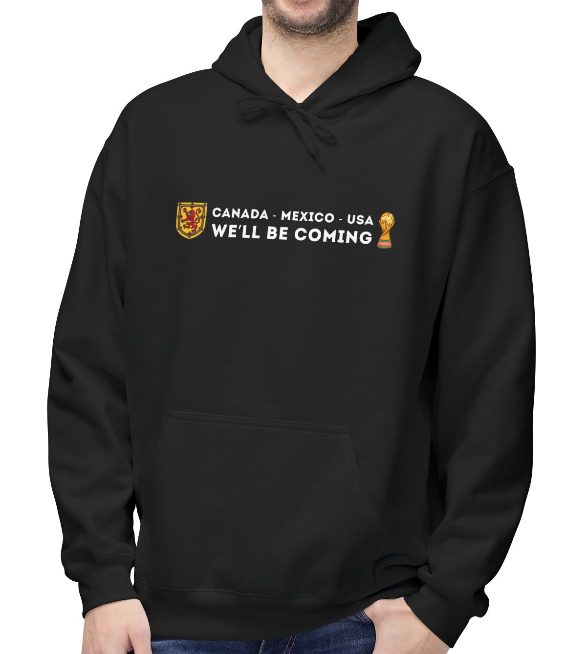 Canada Mexico USA We'll Be Coming Scotland World Cup 2026 Hoodie