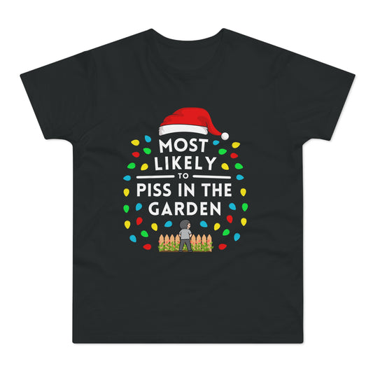 Most Likely To Pee In The Garden Christmas T-Shirt