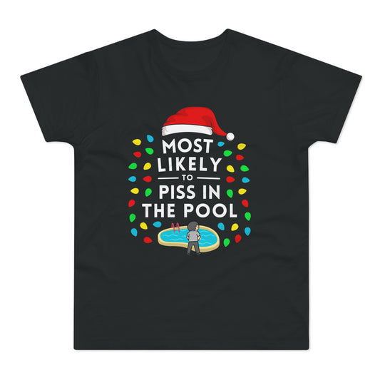 Most Likely To Pee In The Pool Christmas T-Shirt
