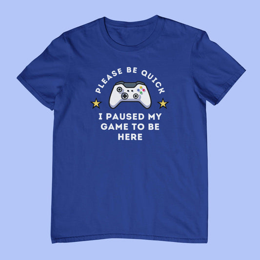 Royal Blue Men's Gaming T-Shirt I Paused My Game