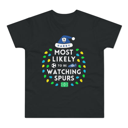 Most Likely To Be Watching Spurs Personalised Christmas T-Shirt