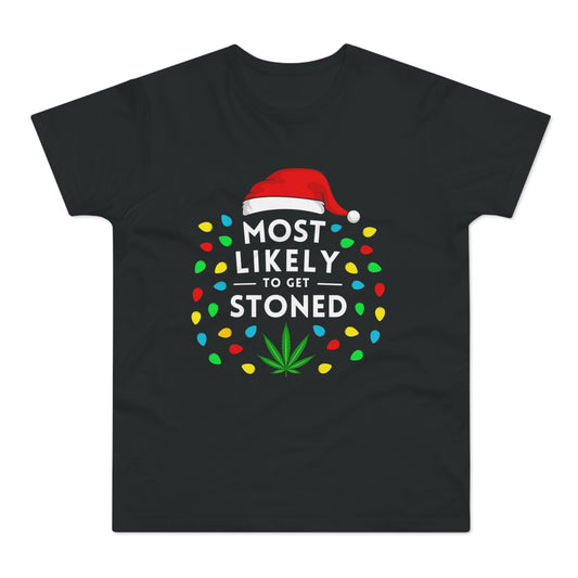 Most Likely To Get Stoned Christmas T-Shirt