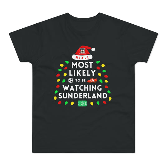 Most Likely To Be Watching Sunderland Personalised Christmas T-Shirt