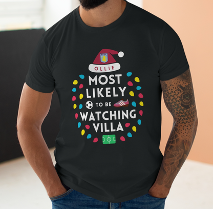 Most Likely To Be Watching Aston Villa Personalised Christmas T-Shirt