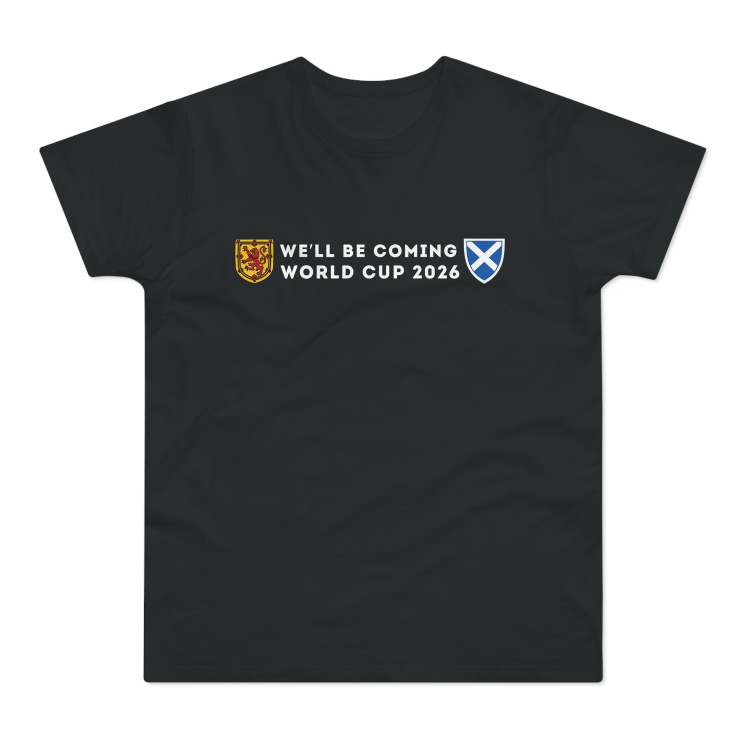 Scotland World Cup 2026 We'll Be Coming T-Shirt