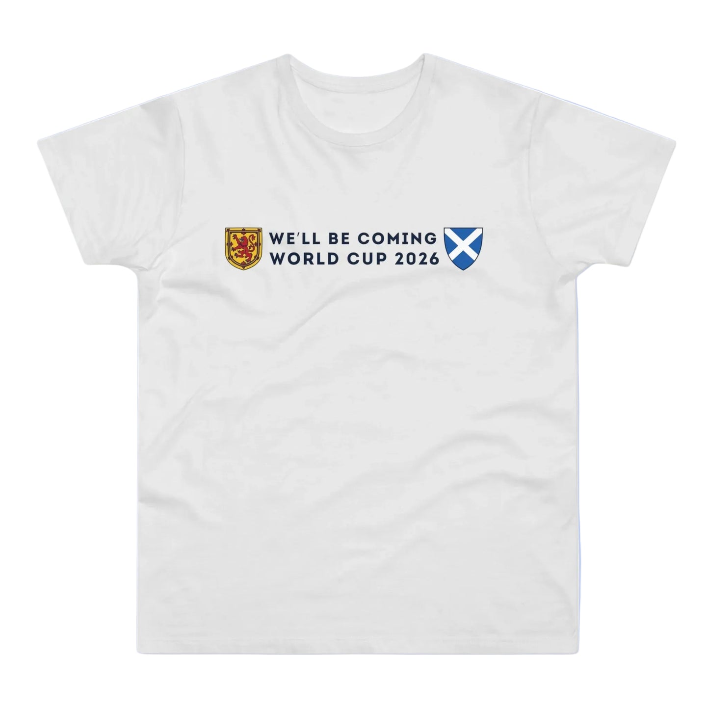 Scotland World Cup 2026 We'll Be Coming T-Shirt