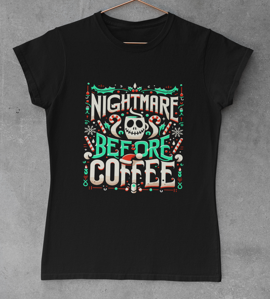 Nightmare Before Coffee Ladies T-Shirt
